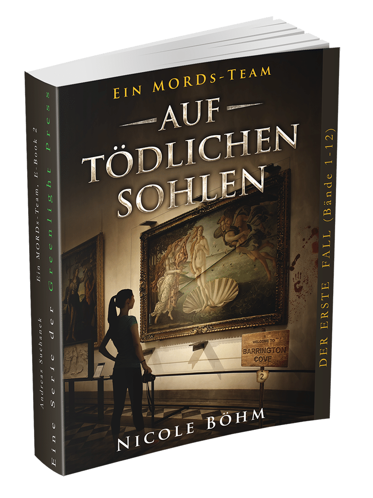 Ein MORDs-Team - Band 2: Auf tödlichen Sohlen von Nicole Böhm