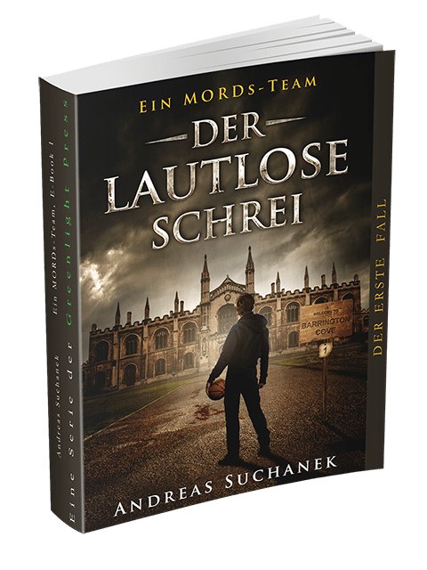 Ein MORDs-Team - Band 1: Der lautlose Schrei von Andreas Suchanek