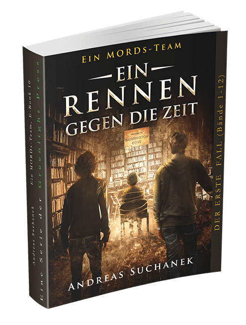 Ein MORDs-Team - Band 10: Ein Rennen gegen die Zeit von Andreas Suchanek